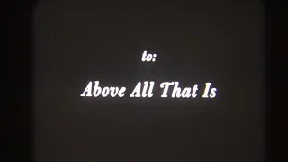 Above All That Is (16mm Short Film)