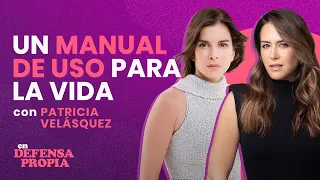 ⭐️Un manual de uso para la vida con Patricia Velasquez | En Defensa Propia | Erika de la Vega