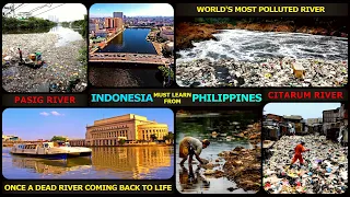 Pasig River PH and Citarum River IND: Tale of the Asean two Rivers
