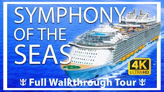 Symphony of the seas | Full WalkThrough Tour | Largest Ship | Royal Caribbean Cruises  - NEW TOUR