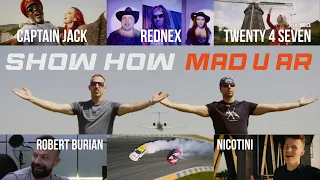 MADUAR feat. Captain Jack, Rednex, Twenty 4 Seven, Nicotini & Robert Burian - Show How Mad U Ar