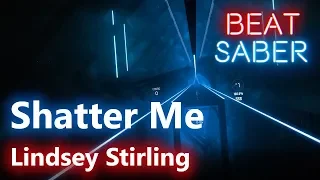 [Beat Saber] Lindsey Stirling - Shatter Me ft. Lzzy Hale (Custom song - Expert)