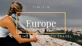 BACKPACKING EUROPE - WE QUIT OUR JOBS TO TRAVEL (Tim and Fin Episode 1)