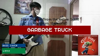 Sex-Bob-Omb - Garbage Truck [from the movie: Scott Pilgrim vs. the world] (Bass cover by REVlriff)