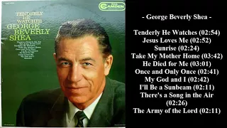 George Beverly Shea - Tenderly He Watches (1961)