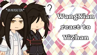 ||WangXian react to YiZhan || Requested || VERY SHORT || MDZS reaction||