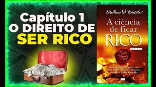 O DIREITO DE SER RICO  do livro Wallace Wattles AudioBook  Capítulo 1