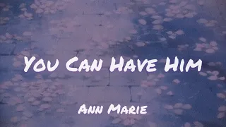 Ann Marie - You Can Have Him 【Lyric Video】