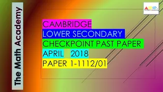 Cambridge Lower Secondary Mathematics Past Paper -April 2018/Paper 1 (1112/01)