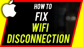 How to Fix Wifi Disconnection Problem on Any Mac