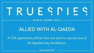 True Spies: Allied With Al-Qaeda