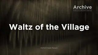 Hayk Pijoyan - Waltz of the Village