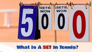 What Is A SET In Tennis? | Explained Easy | For Beginners