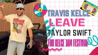 Travis Kelce Leaves His Girlfriend Taylor Swift to Attend Festival Kelce Jam in Kansas City