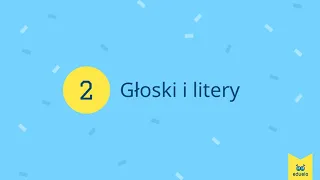 Sylaby, głoski i litery – Język polski, Klasa II - Eduelo.pl