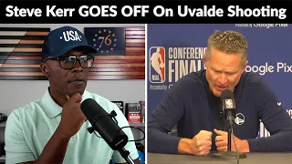 NBA Coach Steve Kerr GOES OFF On Uvalde Shooting (REACTION)