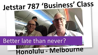 3 hours late - but who's counting : Jetstar Business : Honolulu to Melbourne