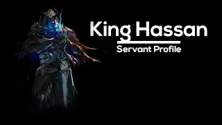 Fate Lore - King Hassan (Skills and Abilities)