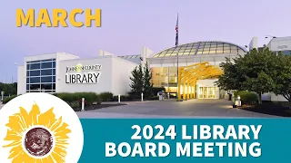 2024 March Library Board Meeting