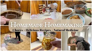 Homemade Homemaking || Chores + Delicious Recipes + Natural Medicine