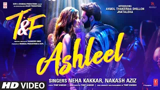 Tuesdays & Fridays: Ashleel | Neha Kakkar|Nakash Aziz |Tony Kakkar| Anmol Thakeria Dhillon,Jhataleka