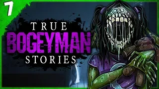 7 TRUE Boogeyman Stories | Darkness Prevails