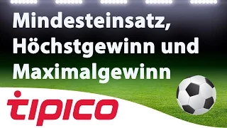 Tipico: Mindesteinsatz, Höchstgewinn und Maximalgewinn