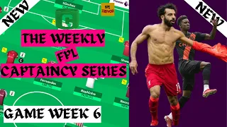 FPL GW6 CAPTAINCY PICK SERIES | FANTASY PREMIER LEAGUE 20212022 SEASON |  WILDCARD | PL GAMEWEEK 6