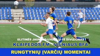 Klaipėdos FM - Vilniaus BFA 1-3 (0-1) [ĮVARČIAI]