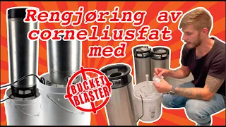 Rengjøring av Cornelius fat med bucket blaster