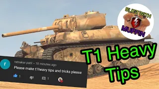 Tips and Tricks T1 Heavy WOT Blitz
