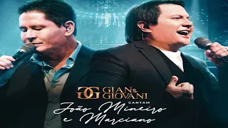 Gian e Giovani 2022 - CD Cantam João Mineiro e Marciano (Ao vivo) Balada Sertaneja