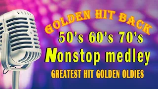 Golden Hitback Nonstop Medley Of The 50's 60's 70's - Greatest Hits Golden Oldies 50's 60's 70's