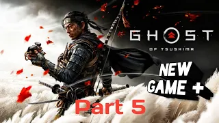 Ghost of Tsushima PS5 - New Game + Walkthrough Gameplay [ No commentary ] - (4k 60FPS) part 5