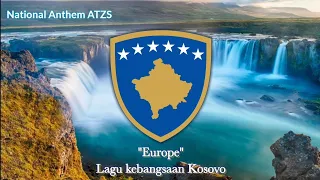 "Evropa" Kosovo National Anthem Lagu - Kebangsaan Kosovo (Lirik Tidak Resmi)