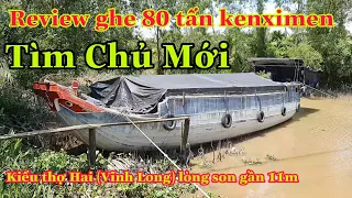 # 393 Review Ghe Tam Bản Vĩnh Long 80 tấn Thợ Hai đóng và tìm chủ mới