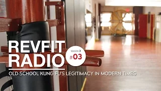 Old School Kung Fu's Legitimacy in Modern Times [PODCAST S03E03]