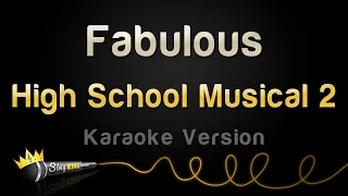 High School Musical 2 - Fabulous (Karaoke Version)