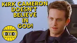 KIRK CAMERON DOESN'T BELIEVE IN GOD!   ///   EVERYTHING IS TERRIBLE!