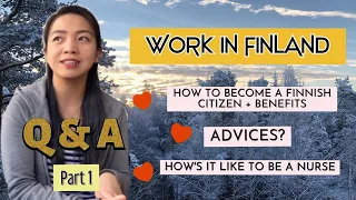 Q&A part 1 | Finnish Citizenship | What's it like to be a Nurse in Finland | Living in Finland