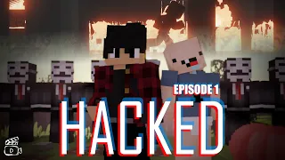 HACKERS take over the WORLD | HACKED Ep 1