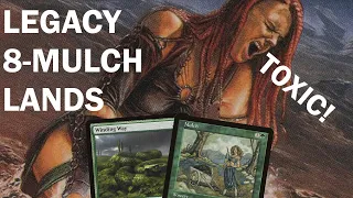 MULCH ADO ABOUT NOTHING! Legacy 8-Mulch Lands. Toxic play pattern or meta hammer? Delver Killer MTG
