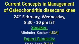 POSI Webinar: Current Concepts in Management of Osteochondritis Dissecans Knee : Mininder Kocher