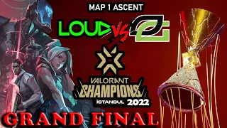 LOUD vs OpTic Gaming - VCT Champions Istanbul 2022 – Grand Final Map 1 Ascent