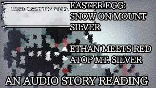 [Hypno's Lullaby Tribute] Snow On Mount Silver: Ethan meets Red Atop the Mountain