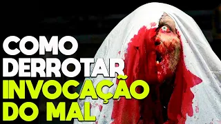 Como Derrotar INVOCAÇÃO DO MAL - RECAP