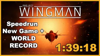 [WORLD RECORD] Project Wingman New Game+ Speedrun in 1:39:18