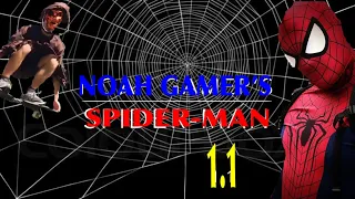 Noah Gamer’s Spider-Man 1.1