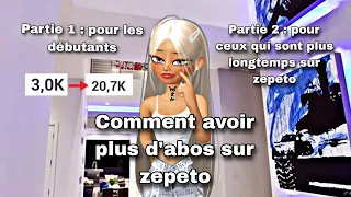 Comment avoir plus d'abos sur zepeto ?