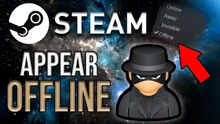[UPDATED] How To Appear Offline on Steam 2023